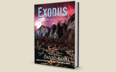 Internationally Acclaimed Author David Rohl Debuts U.S. Release of: Exodus: Myth or History?